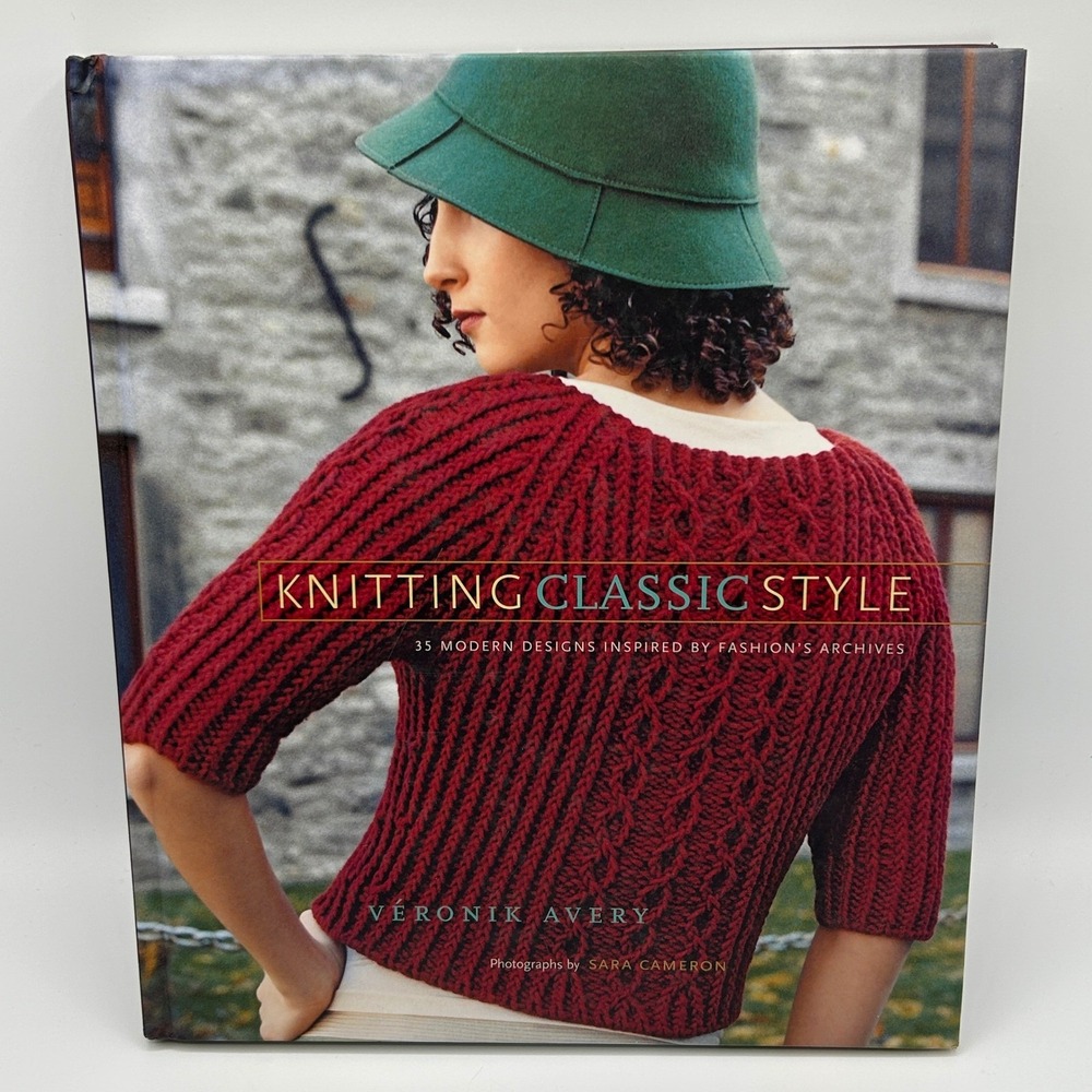 Knitting Classic Style 35 Modern Designs Inspired by Fashions Archives Hardcover